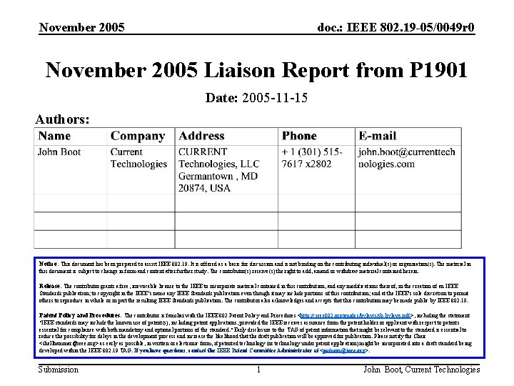 November 2005 doc. : IEEE 802. 19 -05/0049 r 0 November 2005 Liaison Report