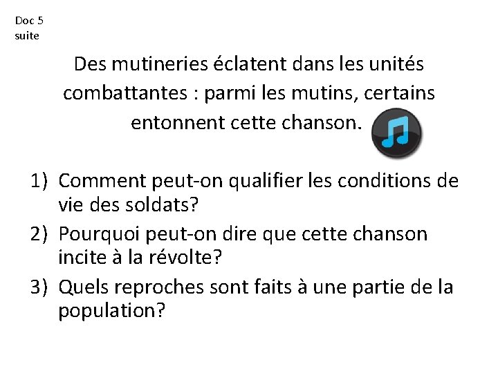 Doc 5 suite Des mutineries éclatent dans les unités combattantes : parmi les mutins,