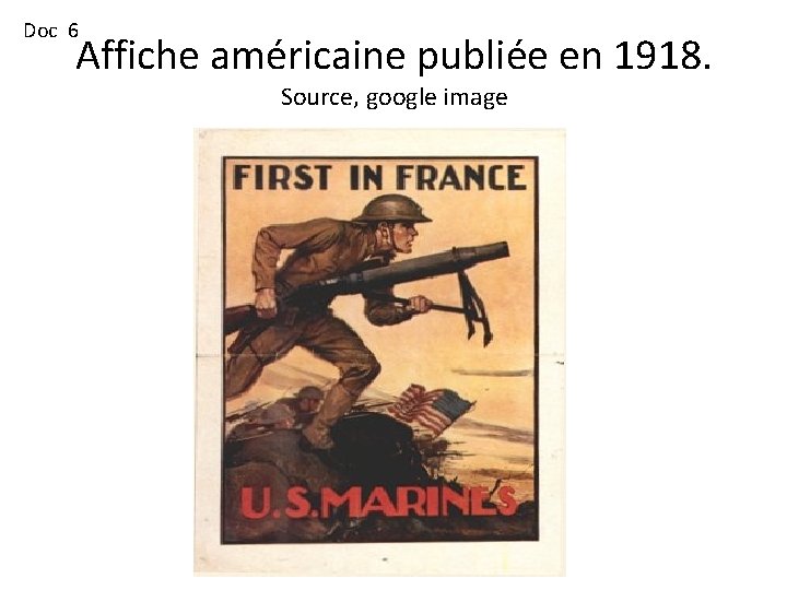 Doc 6 Affiche américaine publiée en 1918. Source, google image 