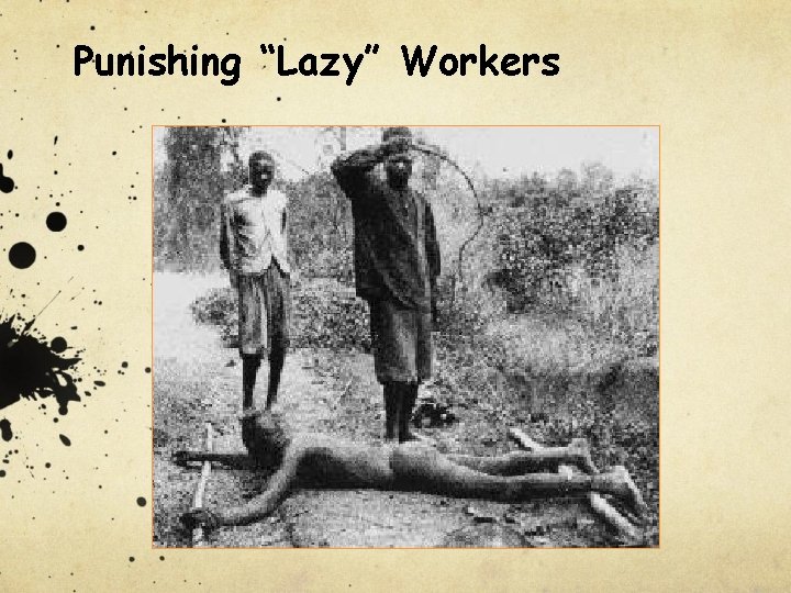 Punishing “Lazy” Workers 