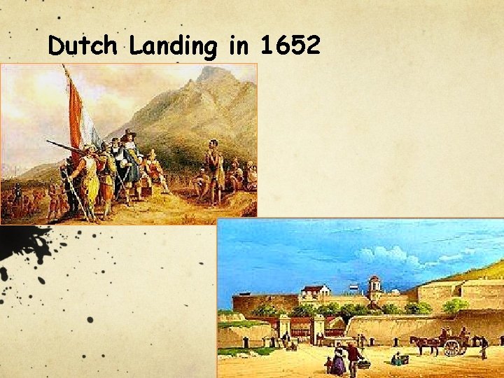 Dutch Landing in 1652 