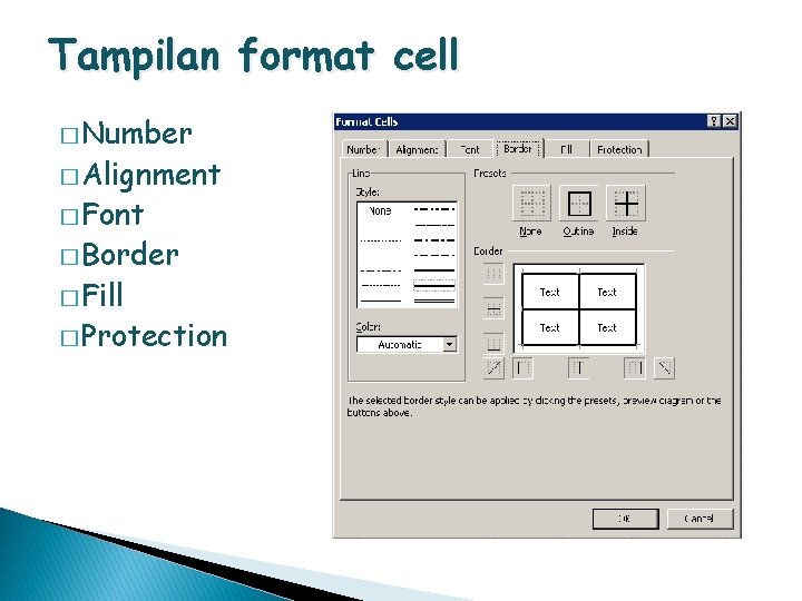 Tampilan format cell � Number � Alignment � Font � Border � Fill �