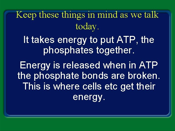 Keep these things in mind as we talk today. It takes energy to put