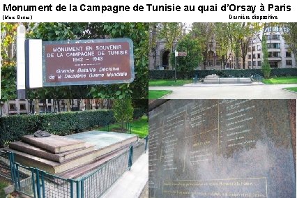 Monument de la Campagne de Tunisie au quai d’Orsay à Paris (Marc Bonas) Dernière