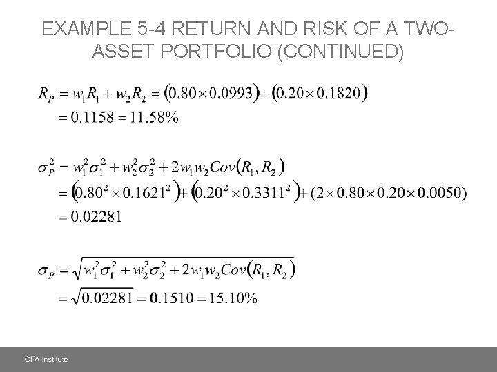 EXAMPLE 5 -4 RETURN AND RISK OF A TWOASSET PORTFOLIO (CONTINUED) 