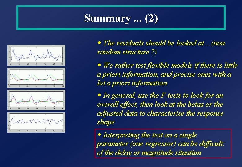 Summary. . . (2) w The residuals should be looked at. . . (non Summary. . . (2) w The residuals should be looked at. . . (non