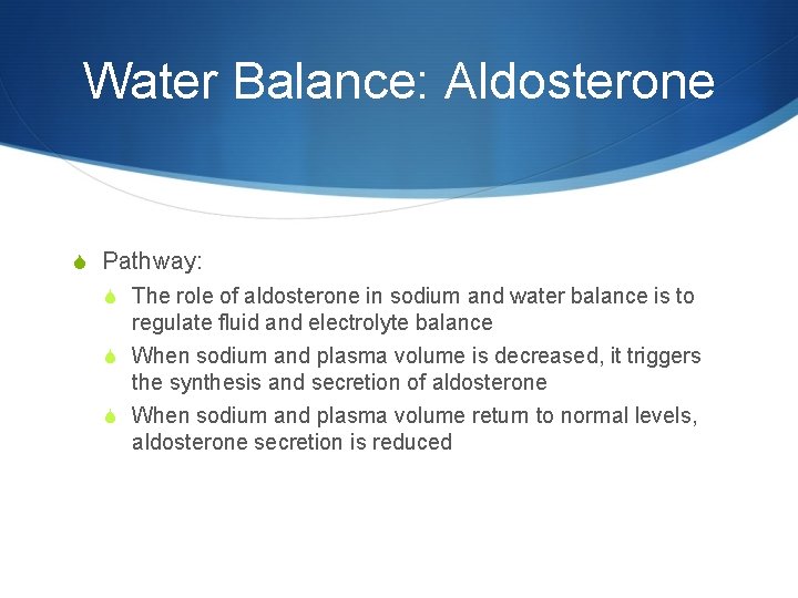 Water Balance: Aldosterone S Pathway: S The role of aldosterone in sodium and water