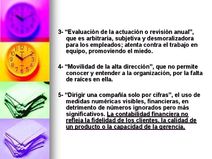 3 - “Evaluación de la actuación o revisión anual”, que es arbitraria, subjetiva y