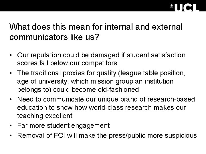 What does this mean for internal and external communicators like us? • Our reputation What does this mean for internal and external communicators like us? • Our reputation