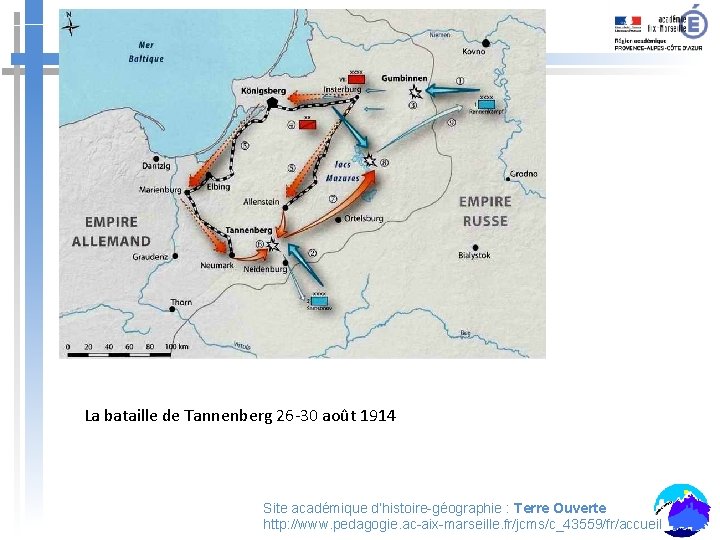 Titre La bataille de Tannenberg 26 -30 août 1914 Site académique d’histoire-géographie : Terre