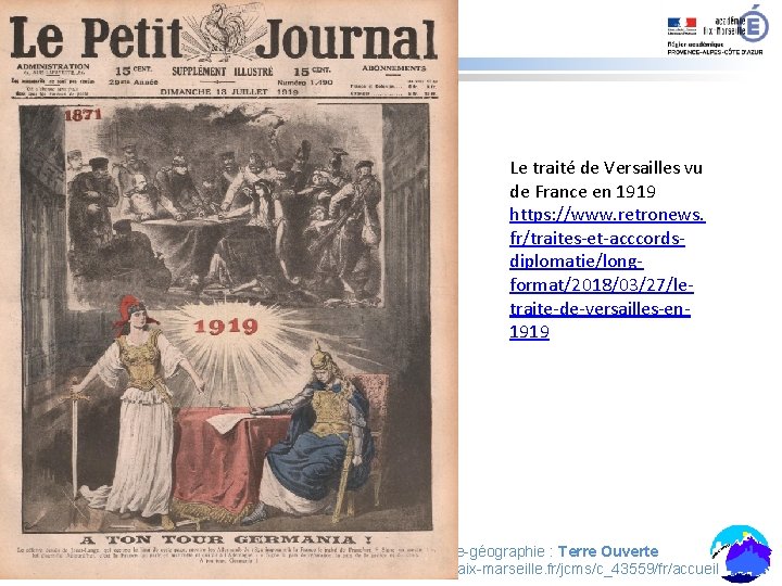 Le traité de Versailles vu de France en 1919 https: //www. retronews. fr/traites-et-acccordsdiplomatie/longformat/2018/03/27/letraite-de-versailles-en 1919