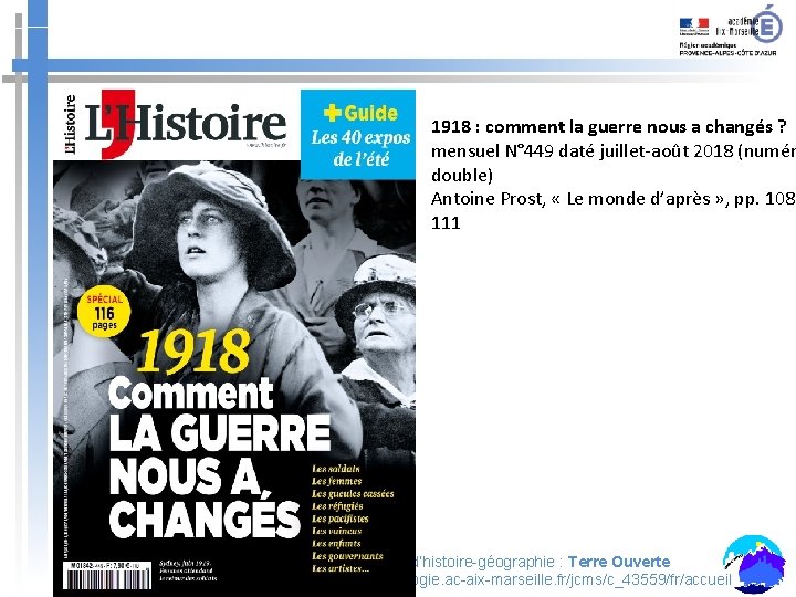 1918 : comment la guerre nous a changés ? mensuel N° 449 daté juillet-août