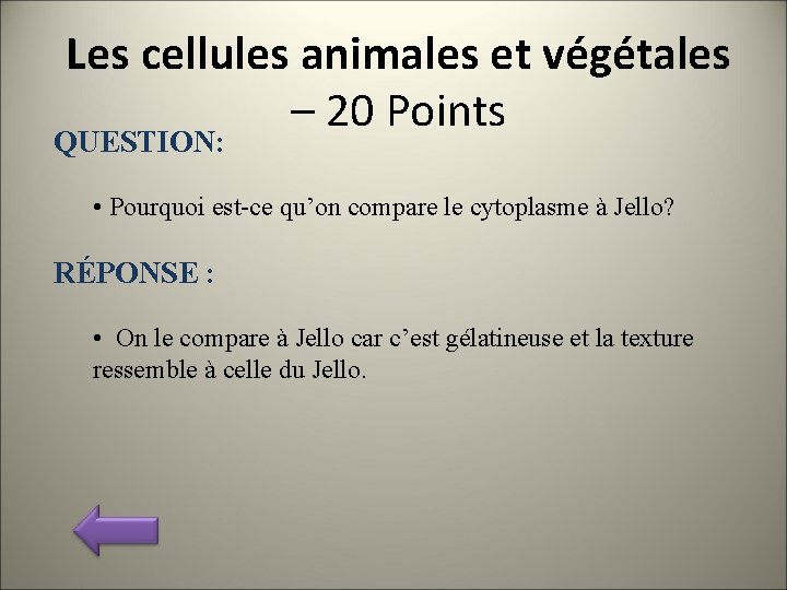 Les cellules animales et végétales – 20 Points QUESTION: • Pourquoi est-ce qu’on compare