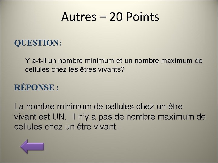 Autres – 20 Points QUESTION: Y a-t-il un nombre minimum et un nombre maximum