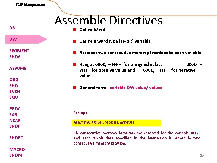 8086 Microprocessor DB Assemble Directives Define Word DW Define a word type (16 -bit)