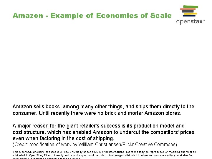 Amazon - Example of Economies of Scale Amazon sells books, among many other things,