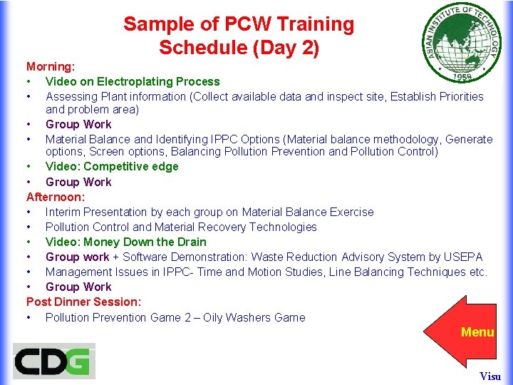 Sample of PCW Training Schedule (Day 2) Morning: • Video on Electroplating Process • Sample of PCW Training Schedule (Day 2) Morning: • Video on Electroplating Process •