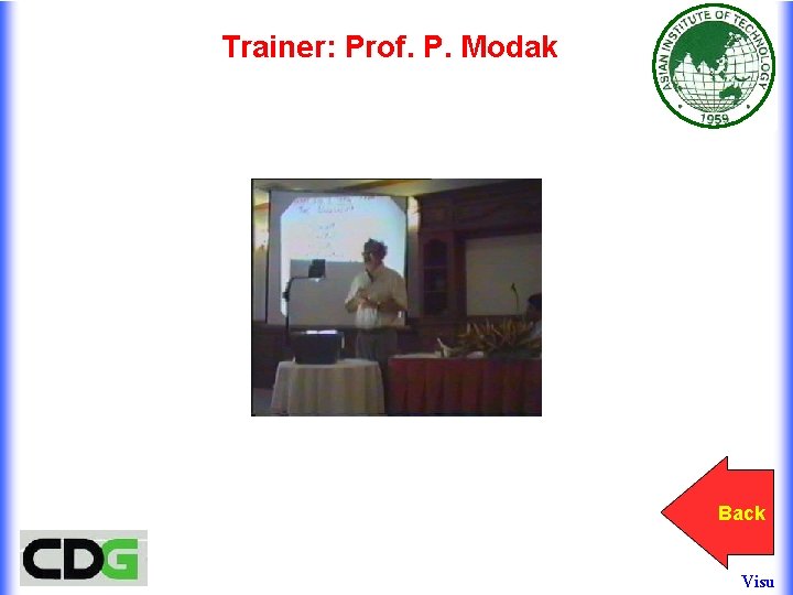 Trainer: Prof. P. Modak Back Visu Trainer: Prof. P. Modak Back Visu