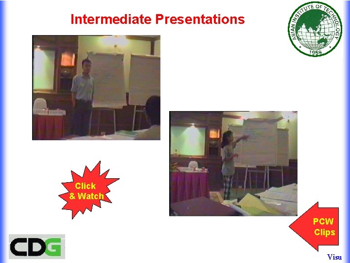 Intermediate Presentations Click & Watch PCW Clips Visu Intermediate Presentations Click & Watch PCW Clips Visu