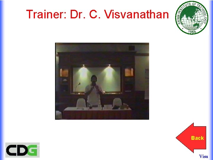 Trainer: Dr. C. Visvanathan Back Visu Trainer: Dr. C. Visvanathan Back Visu