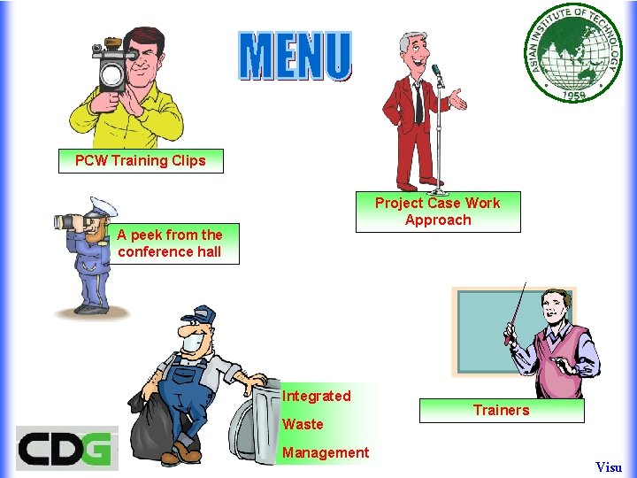 PCW Training Clips Project Case Work Approach A peek from the conference hall Integrated PCW Training Clips Project Case Work Approach A peek from the conference hall Integrated