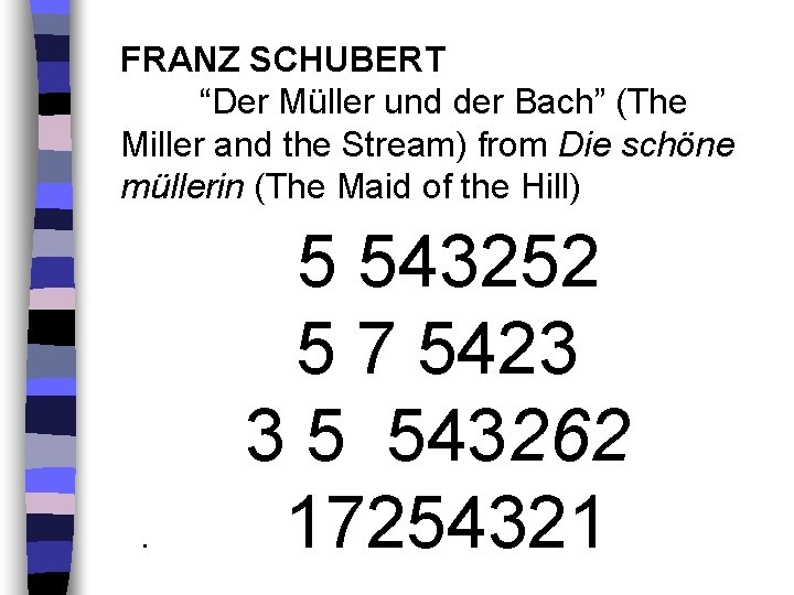 FRANZ SCHUBERT “Der Müller und der Bach” (The Miller and the Stream) from Die