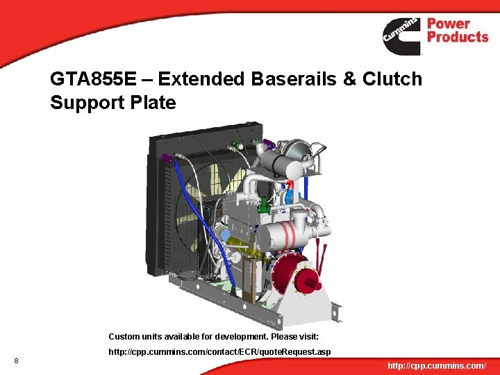 GTA 855 E – Extended Baserails & Clutch Support Plate Custom units available for