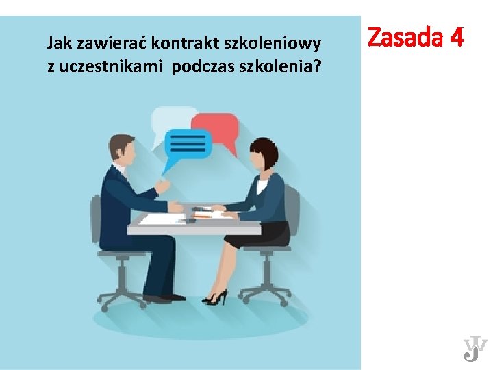 Jak zawierać kontrakt szkoleniowy z uczestnikami podczas szkolenia? Zasada 4 