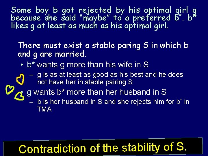 Some boy b got rejected by his optimal girl g because she said “maybe”