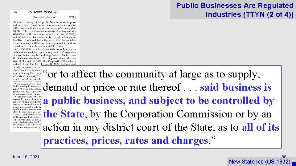 Public Businesses Are Regulated Industries (TTYN (2 of 4)) “or to affect the community