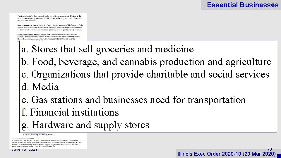 Essential Businesses a. Stores that sell groceries and medicine b. Food, beverage, and cannabis