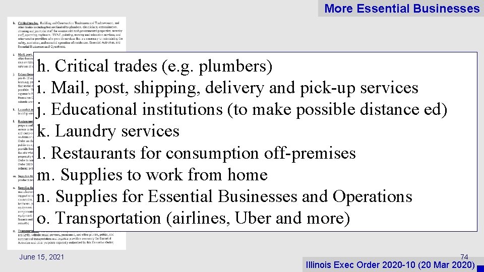 More Essential Businesses h. Critical trades (e. g. plumbers) i. Mail, post, shipping, delivery