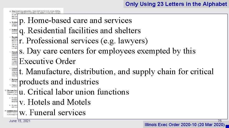 Only Using 23 Letters in the Alphabet p. Home-based care and services q. Residential