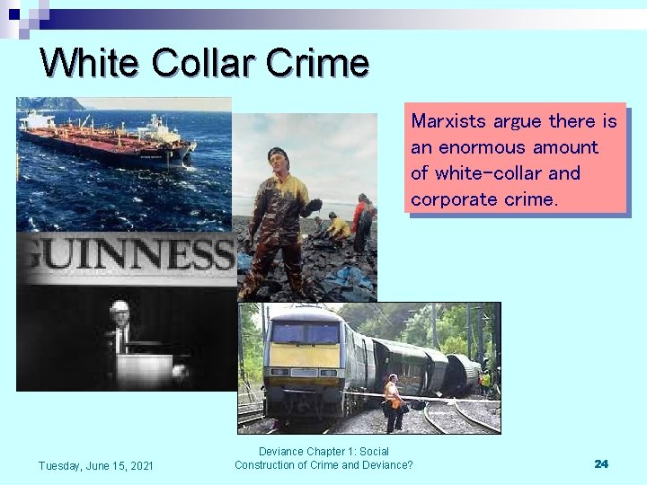 White Collar Crime Marxists argue there is an enormous amount of white-collar and corporate