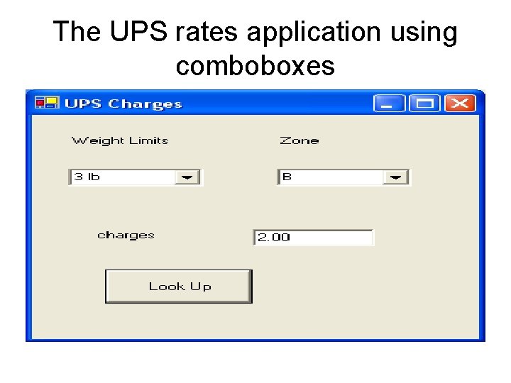 The UPS rates application using comboboxes 