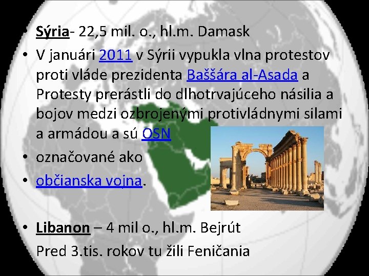  • Sýria- 22, 5 mil. o. , hl. m. Damask • V januári