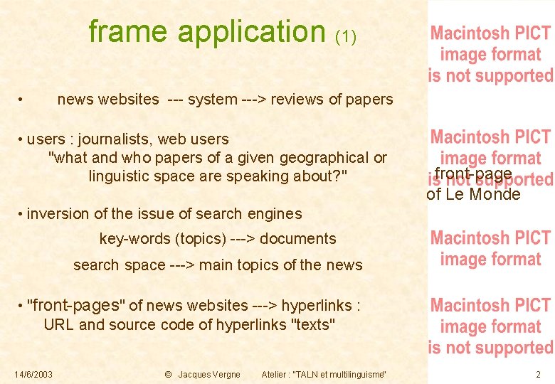 English version frame application (1) • news websites --- system ---> reviews of papers