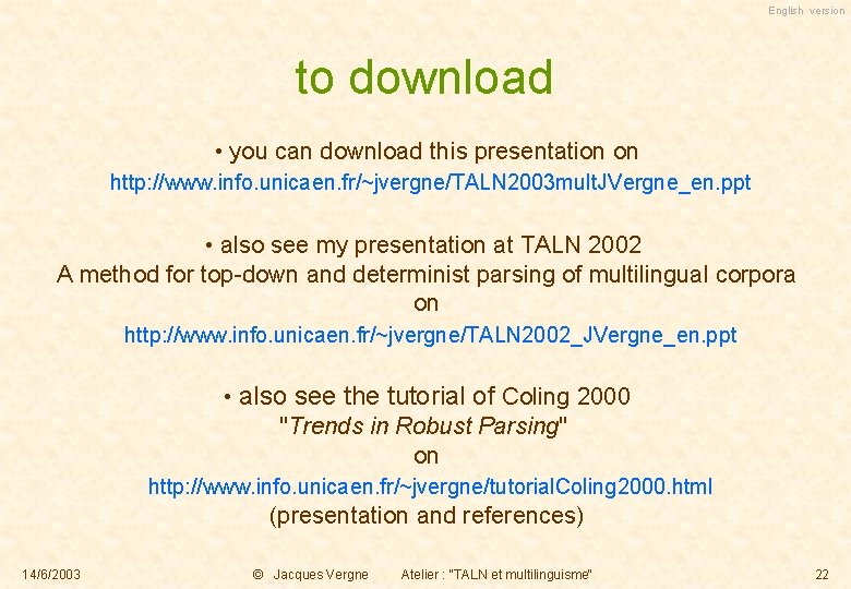 English version to download • you can download this presentation on http: //www. info.