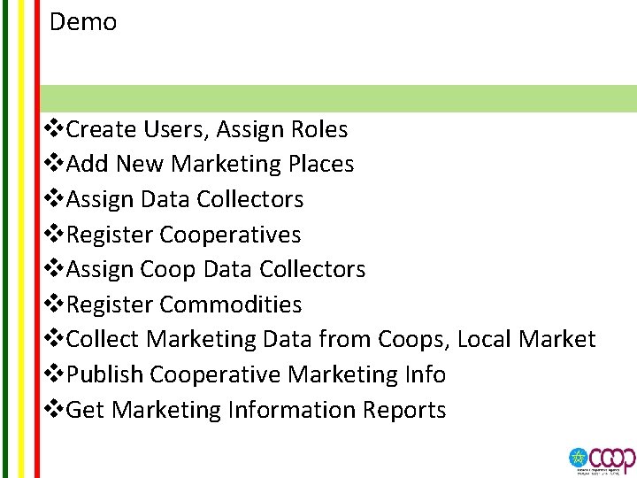 Demo v. Create Users, Assign Roles v. Add New Marketing Places v. Assign Data