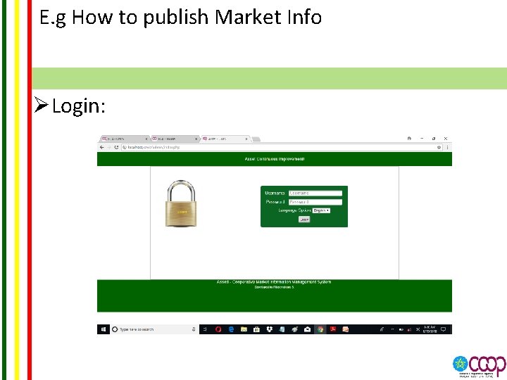 E. g How to publish Market Info ØLogin: 