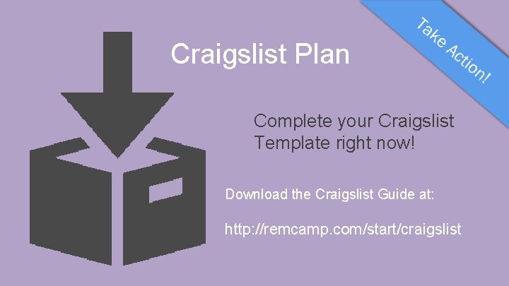 Craigslist Plan Complete your Craigslist Template right now! Download the Craigslist Guide at: http: