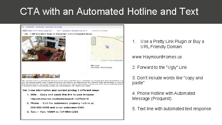 CTA with an Automated Hotline and Text 1. Use a Pretty Link Plugin or