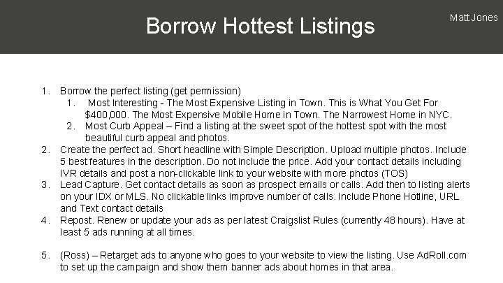 Borrow Hottest Listings 1. 2. 3. 4. 5. Matt Jones Borrow the perfect listing