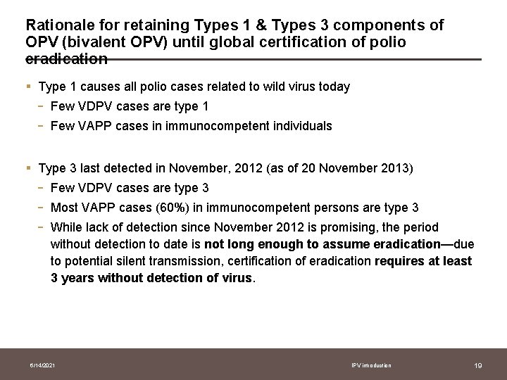 Rationale for retaining Types 1 & Types 3 components of OPV (bivalent OPV) until