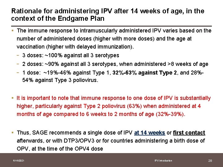 Rationale for administering IPV after 14 weeks of age, in the context of the