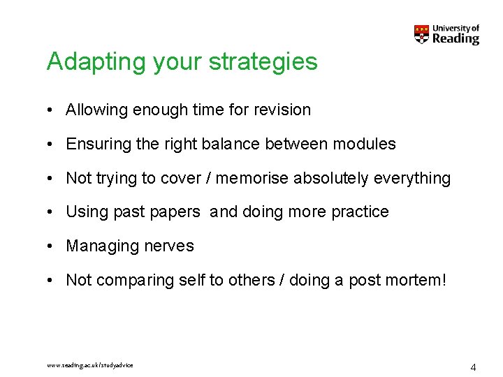 Adapting your strategies • Allowing enough time for revision • Ensuring the right balance Adapting your strategies • Allowing enough time for revision • Ensuring the right balance