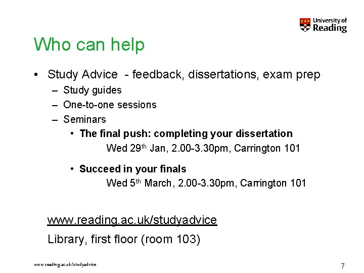 Who can help • Study Advice - feedback, dissertations, exam prep – Study guides Who can help • Study Advice - feedback, dissertations, exam prep – Study guides