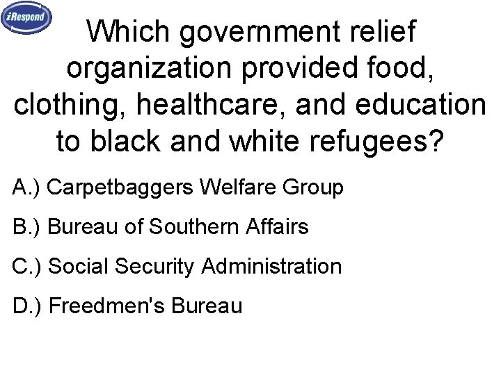 Which government relief organization provided food, clothing, healthcare, and education to black and white