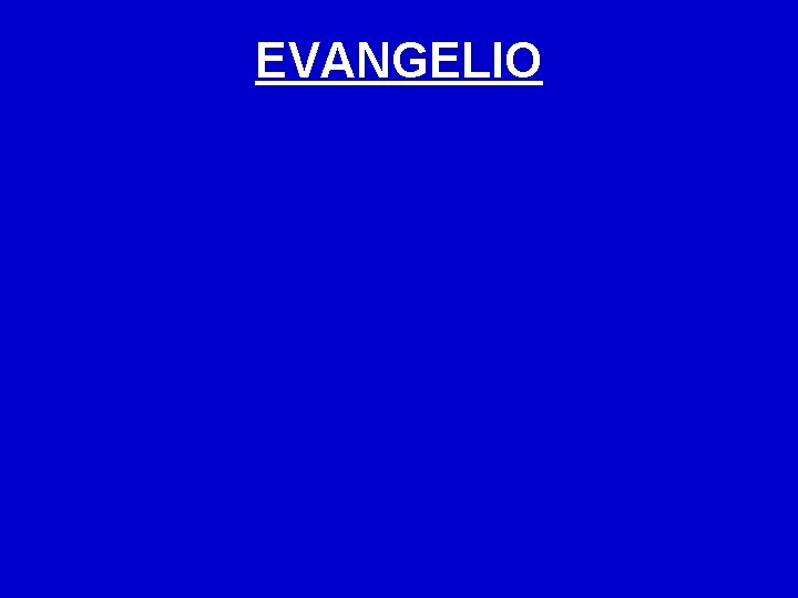 EVANGELIO 