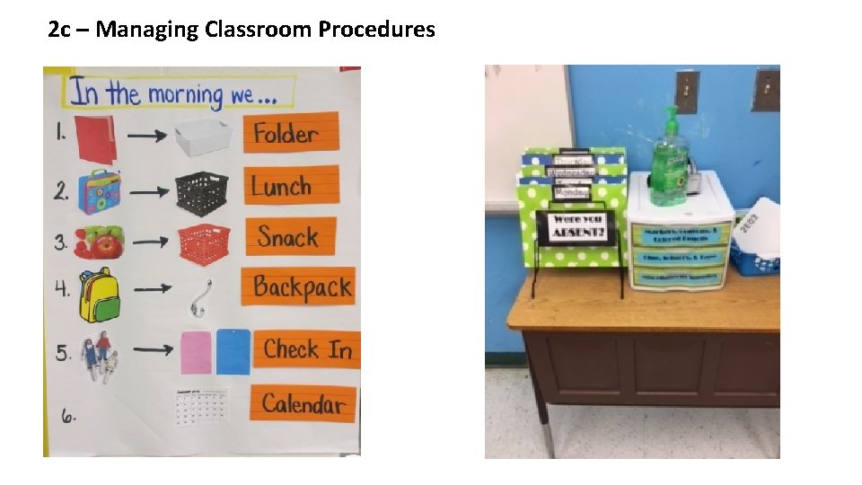 2 c – Managing Classroom Procedures 